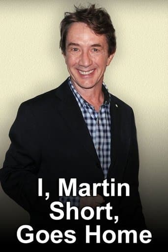 Movie poster for I, Martin Short, Goes Home