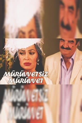 Movie poster for Mürüvvetsiz Mürüvvet