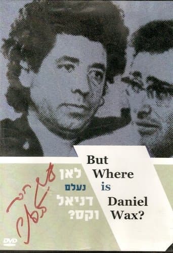 Movie poster for But Where Is Daniel Wax?