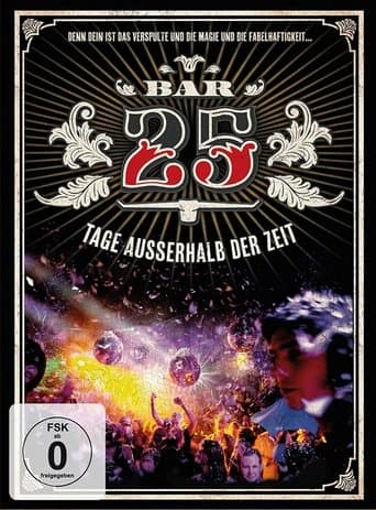 Movie poster for Bar 25 - Tage außerhalb der Zeit
