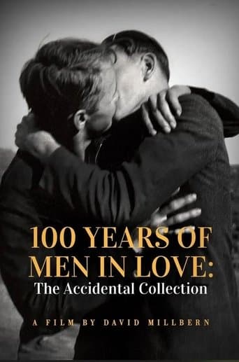 Movie poster for 100 Years of Men in Love: The Accidental Collection