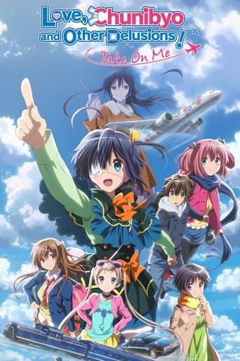 Movie poster for Love, Chunibyo & Other Delusions! Take On Me