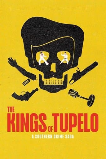 Movie poster for The Kings of Tupelo: A Southern Crime Saga