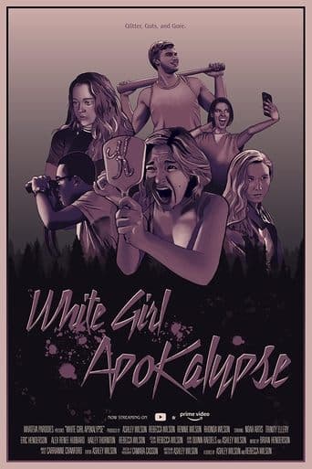 Movie poster for White Girl Apokalypse