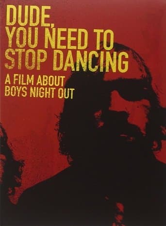 Movie poster for Dude, You Need to Stop Dancing