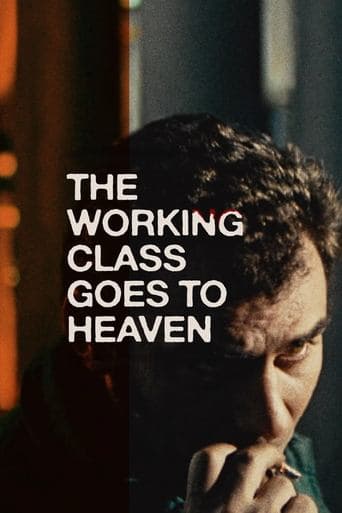 Movie poster for The Working Class Goes to Heaven