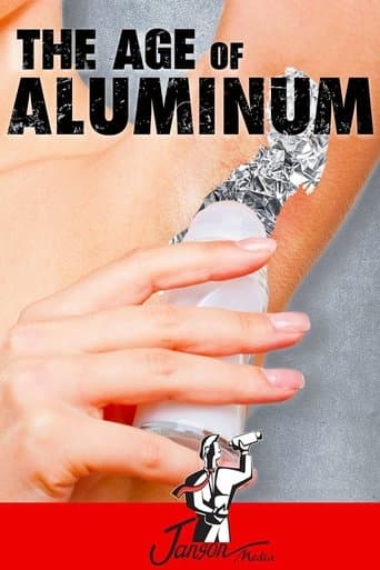 Movie poster for The Age Of Aluminium