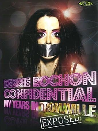 Movie poster for Debbie Rochon Confidential: My Years in Tromaville Exposed!