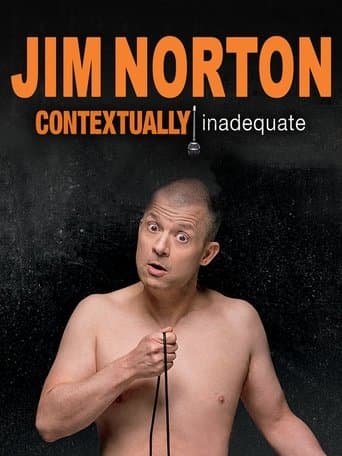 Movie poster for Jim Norton: Contextually Inadequate