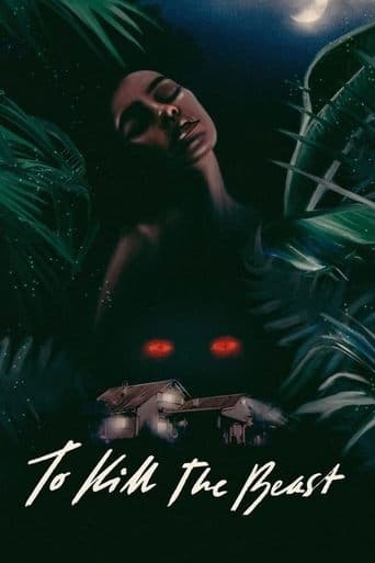 Movie poster for To Kill the Beast
