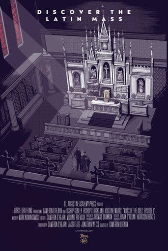 Movie poster for Mass of the Ages: Discover the Traditional Latin Mass