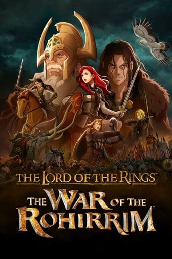 Movie poster for The Lord of the Rings: The War of the Rohirrim