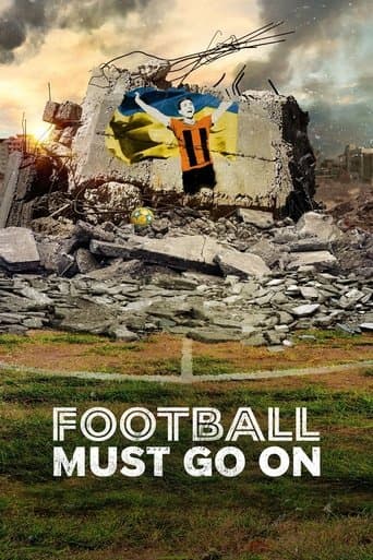 Movie poster for Football Must Go On