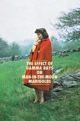 Movie poster for The Effect of Gamma Rays on Man-in-the-Moon Marigolds
