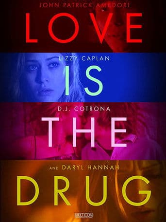 Movie poster for Love Is the Drug