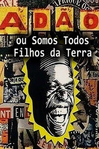 Movie poster for Adão ou Somos Todos Filhos da Terra