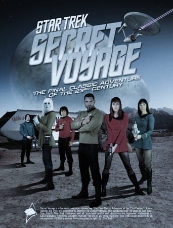 Movie poster for Star Trek: Secret Voyage - Whose Birth These Triumphs Are