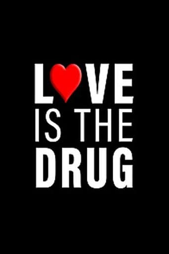 Movie poster for Love Is The Drug