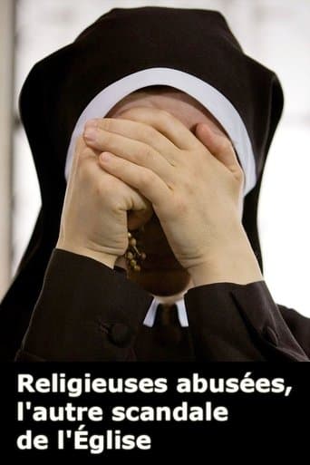 Movie poster for Religieuses abusées, l'autre scandale de l'Église