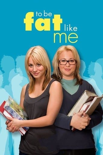 Movie poster for To Be Fat Like Me