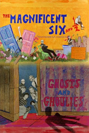 Movie poster for The Magnificent Six and ½: Ghosts and Ghoulies