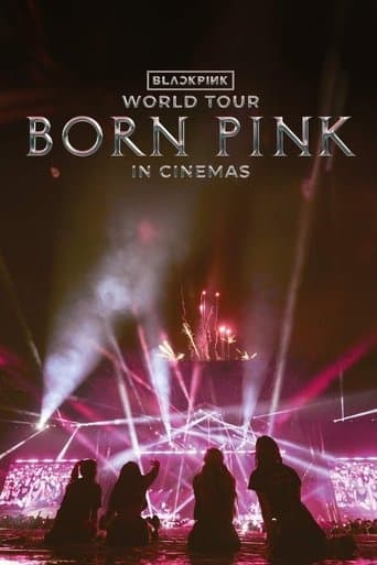 Movie poster for BLACKPINK WORLD TOUR [BORN PINK] IN CINEMAS