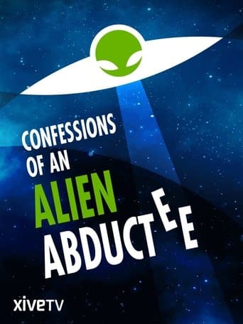 Movie poster for Confessions Of An Alien Abductee