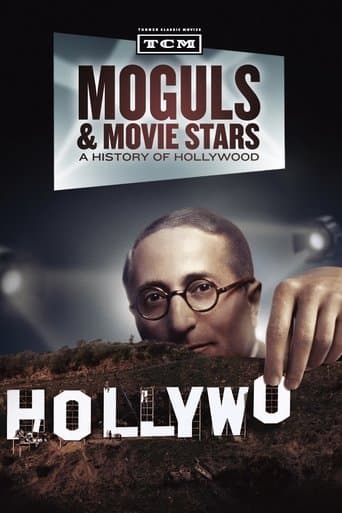 Movie poster for Moguls & Movie Stars: A History of Hollywood