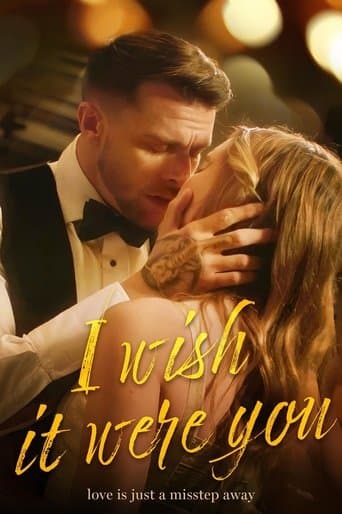 Movie poster for I Wish It Were You