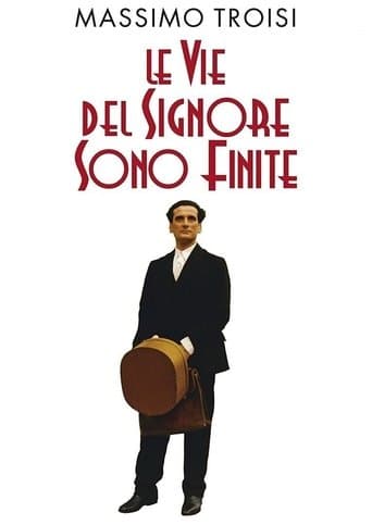 Movie poster for Le vie del Signore sono finite