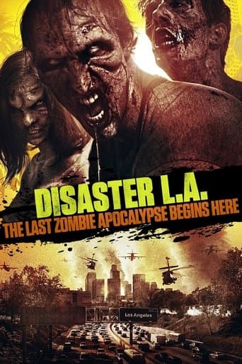Movie poster for Disaster L.A.: The Last Zombie Apocalypse Begins Here