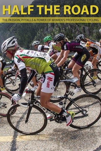 Movie poster for Half the Road: The Passion, Pitfalls & Power of Women's Professional Cycling