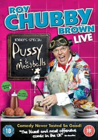 Movie poster for Roy Chubby Brown: Pussy & Meatballs
