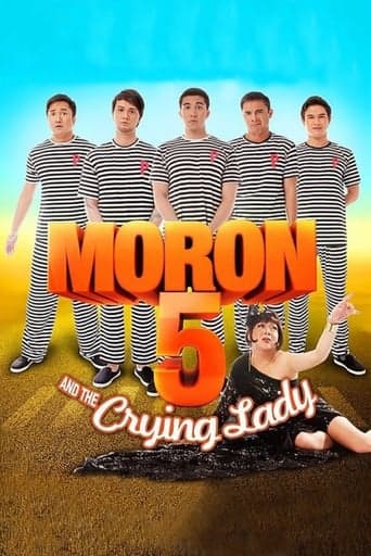 Movie poster for Moron 5 and the Crying Lady
