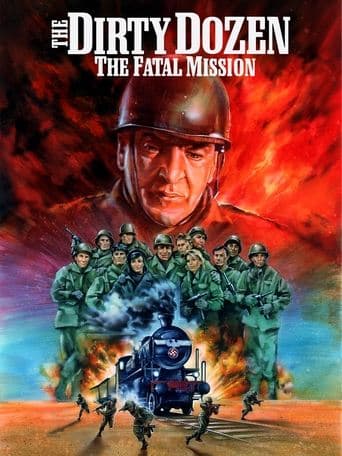 Movie poster for The Dirty Dozen: The Fatal Mission