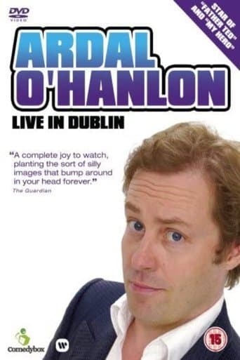 Movie poster for Ardal O'Hanlon - Live in Dublin