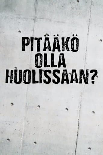 Movie poster for Pitääkö olla huolissaan?
