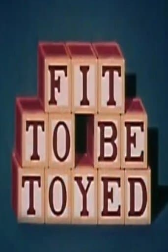 Movie poster for Fit to Be Toyed