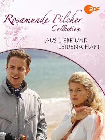 Movie poster for Rosamunde Pilcher: Aus Liebe und Leidenschaft