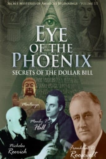 Movie poster for Secret Mysteries of America's Beginnings Volume 3: Eye of the Phoenix - Secrets of the Dollar Bill