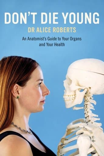 Movie poster for Dr Alice Roberts: Don't Die Young