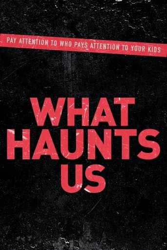 Movie poster for What Haunts Us