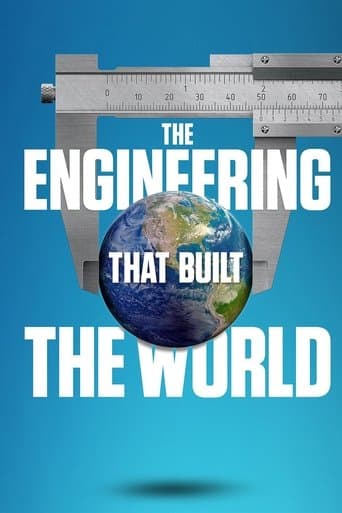 Movie poster for The Engineering That Built the World