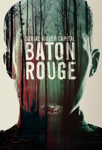 Movie poster for Serial Killer Capital: Baton Rouge
