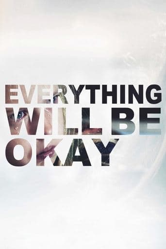Movie poster for Everything Will Be Okay