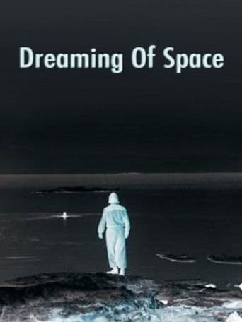Movie poster for Dreaming of Space