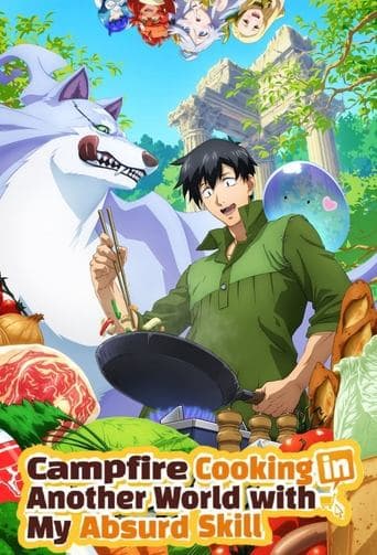 Movie poster for Campfire Cooking in Another World with My Absurd Skill