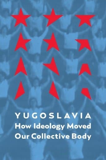 Movie poster for Yugoslavia: How Ideology Moved Our Collective Body