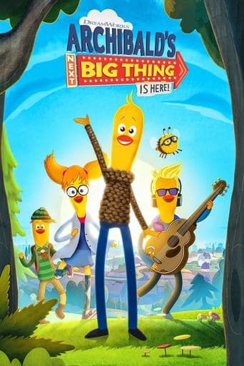 Movie poster for Archibald's Next Big Thing Is Here