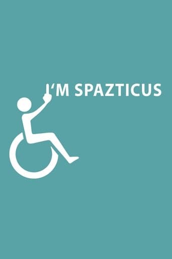 Movie poster for I'm Spazticus
